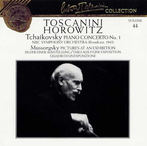 Tchaikovsky: Piano Concerto No. 1, NBC Symphony Orchestra; Mussorgsky: Pictures at an Exhibition