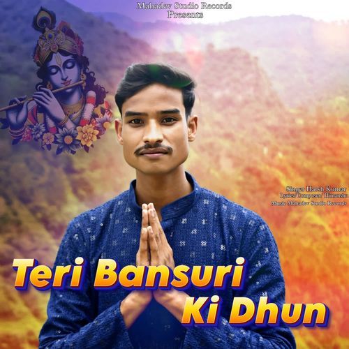 Teri Bansuri Ki Dhun