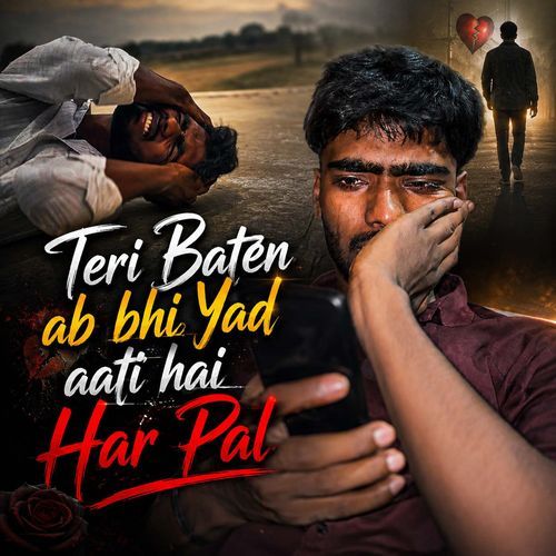 Teri Baten Ab Bhi Yad Aati Hai Har Pal