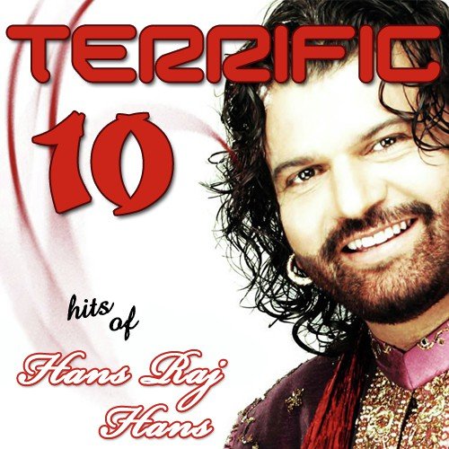 Terrific 10 - Hits Of Hans Raj Hans