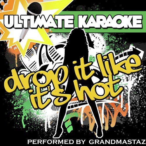 Ultimate Karaoke: Drop It Like It's Hot