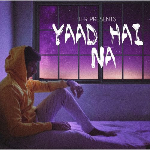 Yaad Hai Na