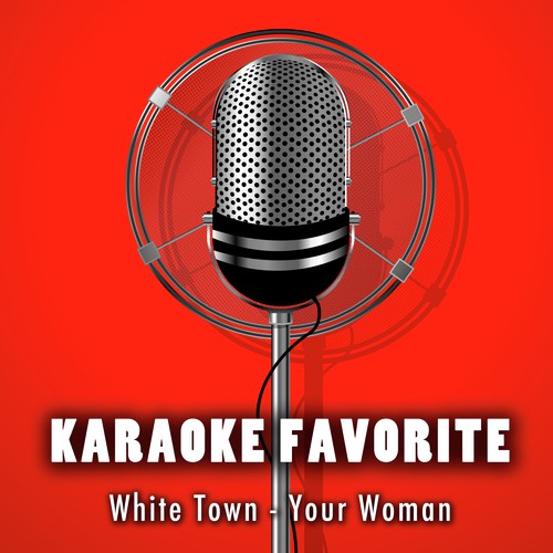 Your Woman (Karaoke Version) [Originally Performed By White Town]_poster_image