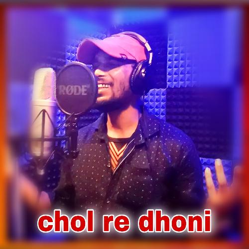 chol re dhoni