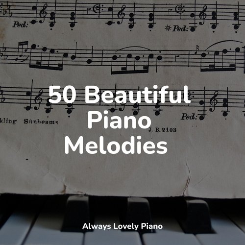 50 Beautiful Piano Melodies