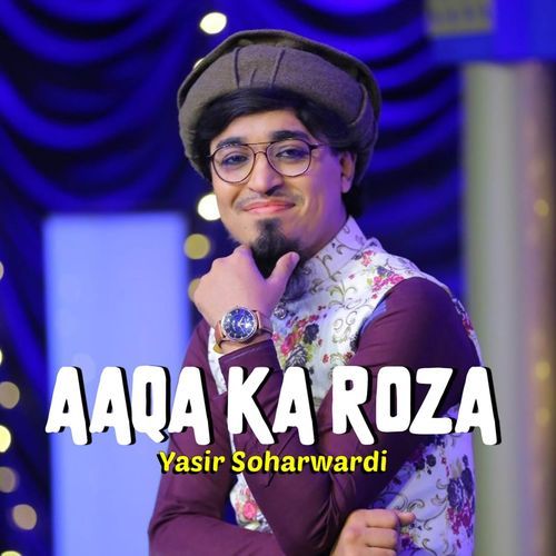 Aaqa Ka Roza