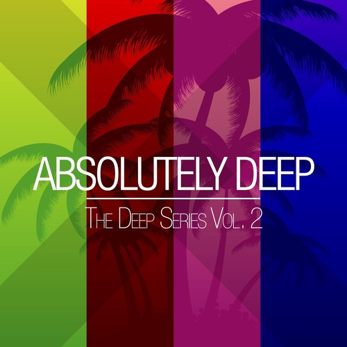 Absolutely Deep - The Deep Series, Vol. 2