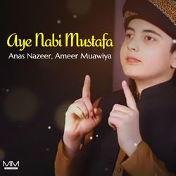 Aye Nabi Mustafa-GT8PAQRAblc