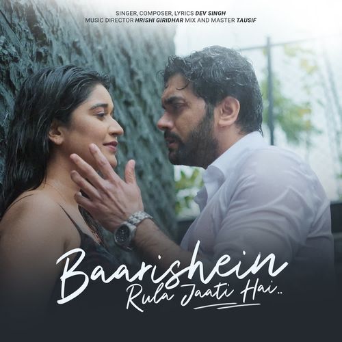 Baarishein..Rula jaati hai..
