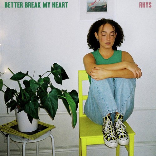 Better Break My Heart_poster_image