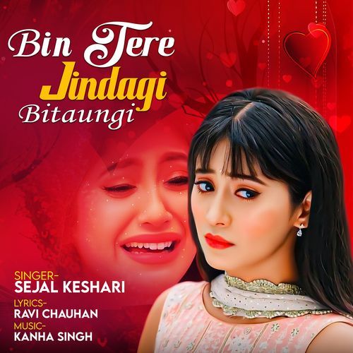 Bin Tere Jindagi Bitaungi