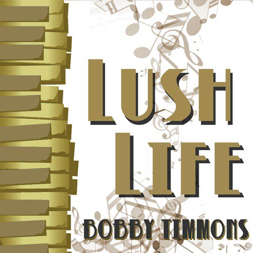 Bobby Timmons, Lush Life