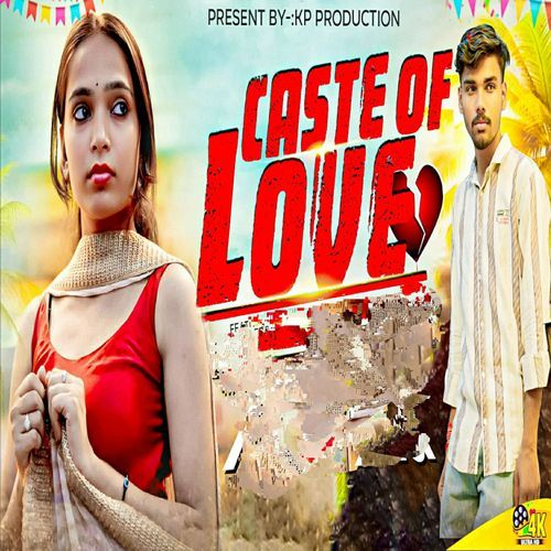 CASTE OF LOVE