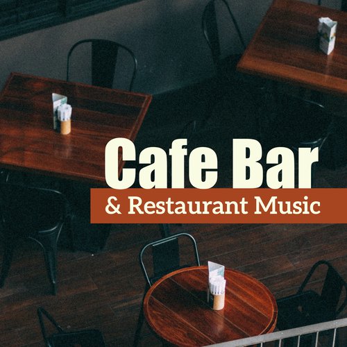 Cafe Bar & Restaurant Music