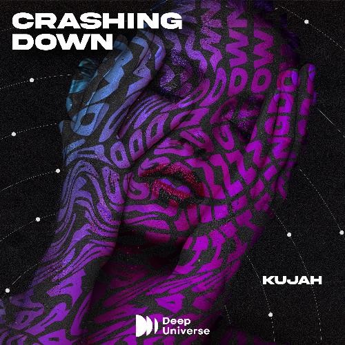 Crashing Down Lyrics - Kujah - Only on JioSaavn