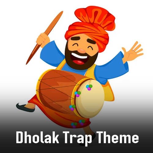 Dholak Trap Theme Songs Download - Free Online Songs @ JioSaavn Dholak Trap Theme Songs Download - Free Online Songs @ JioSaavn
