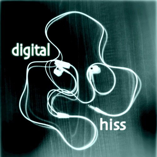 Digital Hiss
