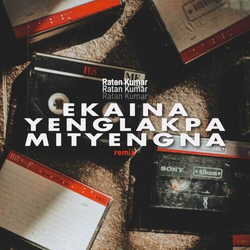 Ekaina Yenglakpa Mityengna (wxngthoi remix)