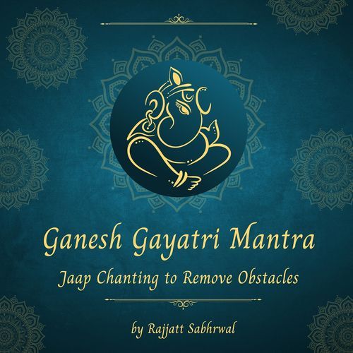 Ganesh Gayatri Mantra Jaap Chanting to Remove Obstacles