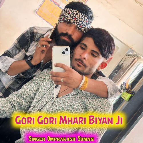 Gori Gori Mhari Biyan Ji