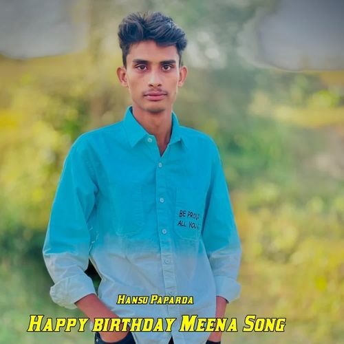 Happy birthday Meena Song