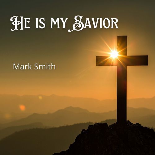 He is my Savior