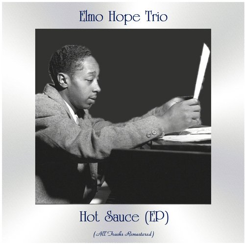 Hot Sauce (All Tracks Remastered, Ep)