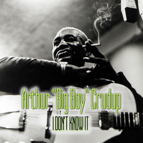 Arthur "big Boy" Crudup
