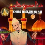 Khuda Hussain Ka Hai