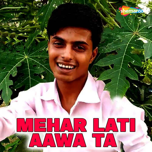 Mehar Lati Aawa Ta