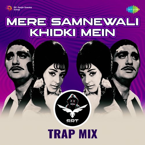 Mere Samnewali Khidki Mein - SRT Trap Mix