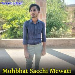 Mohbbat Sacchi Mewati-BRkDVDxbA38