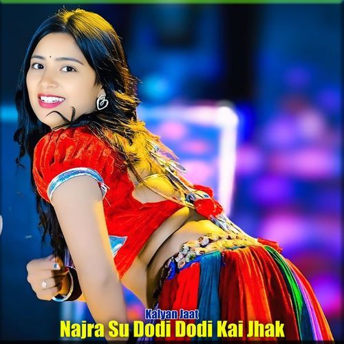 Najra Su Dodi Dodi Kai Jhak