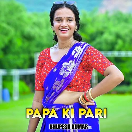 Papa Ki Pari