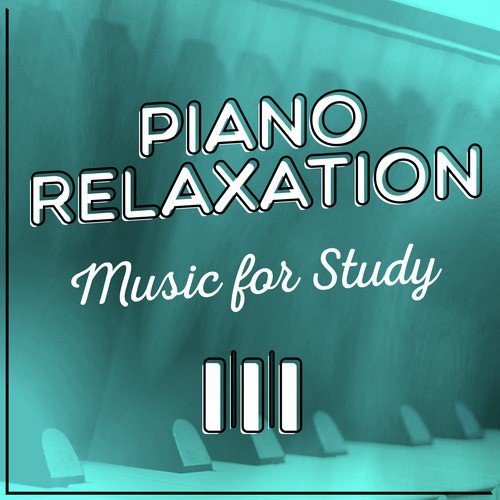Piano Relaxation Music for Study