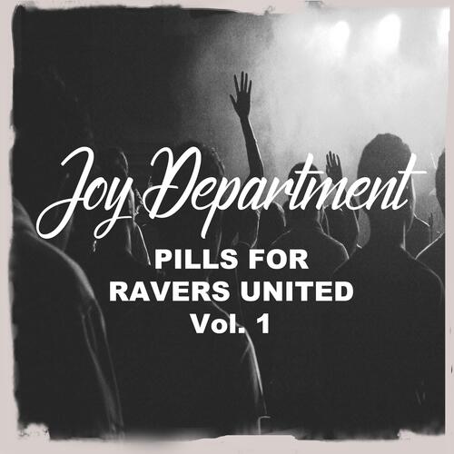 Pills for Ravers United, Vol. 1