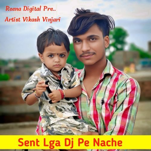 Sent Lga Dj Pe Nache