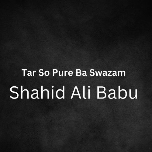 Tar So Pure Ba Swazam