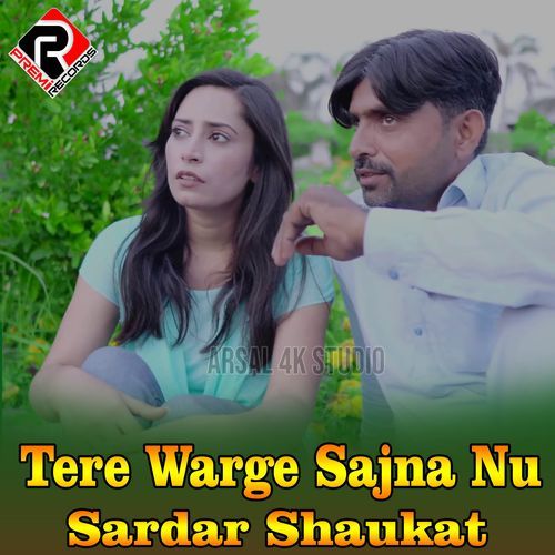 Tere Warge Sajna Nu