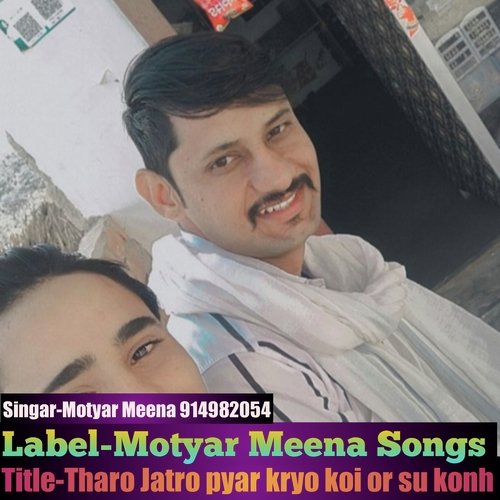 Tharo Jatro Pyar Kryo Koi Or Su Konh