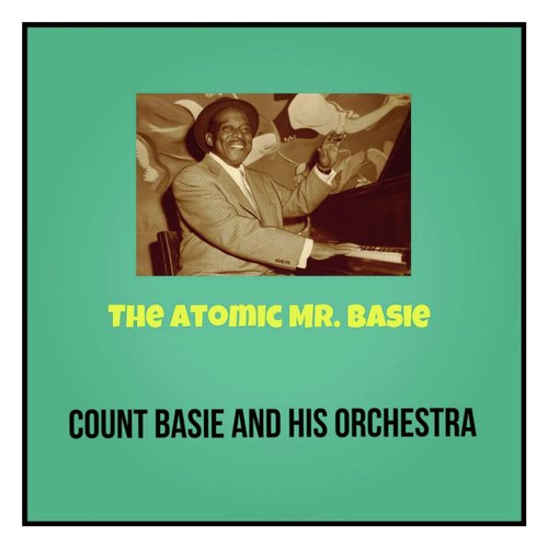 The Atomic Mr. Basie