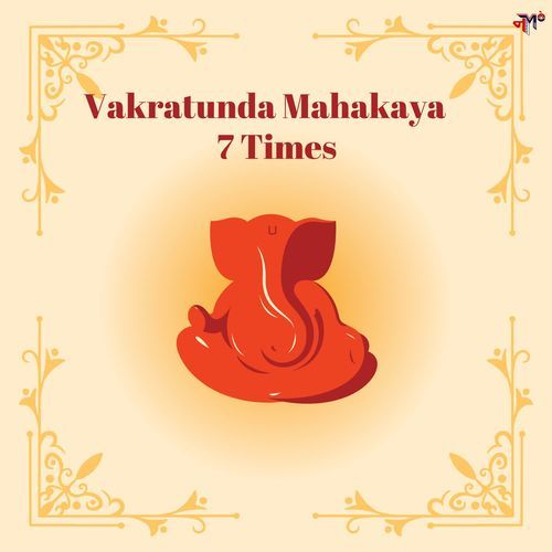 Vakratunda Mahakaya 7 times