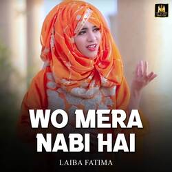 Wo Mera Nabi Hai-Cgs6XgUATmI