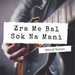 Zra Me Bal Sok Na Mani