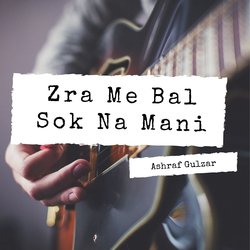 Zra Me Bal Sok Na Mani