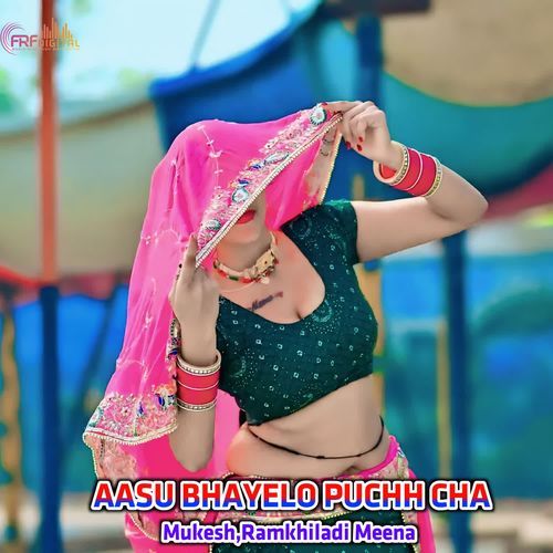 AASU BHAYELO PUCHH CHA