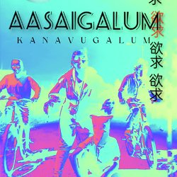 Aasaigalum Kanavugalum-BDkHBQN9XHU