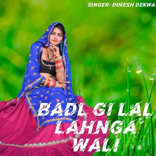 Badl Gi Lal Lahnga Wali