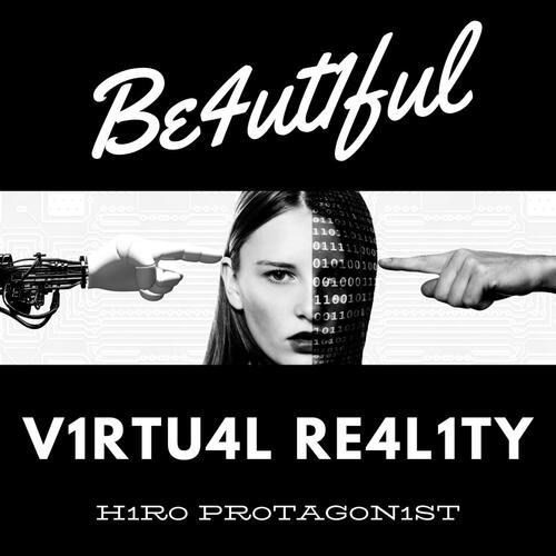 Be4ut1ful V1rtu4l Re4l1ty