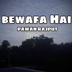 Bewafa hai-EwJcCSMHeFA